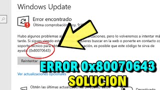 Cómo Solucionar el ERROR 0x80070643 de Actualización en Windows 10 [upl. by Farand]