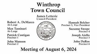 Winthrop Town Council Meeting of August 6 2024 [upl. by Ynnek]