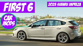 Car mods for my Subaru Impreza 2023 🚗 Why I would do these 6 Mods first [upl. by Anotyal]