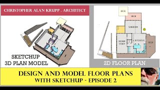 DESIGN and MODEL FLOOR PLANS with SKETCHUP for ARCHITECTURE and ENGINEERING  Episode 2 of 4 [upl. by Prager]