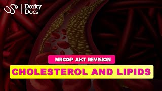 Cholesterol and Lipid Management  The MRCGP AKT Exam Revision I Dorky Docs [upl. by Yltsew]