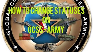 How to change operational statuses on  GCSSArmy [upl. by Elleneg]