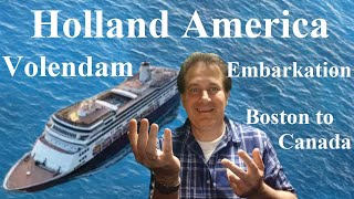 Holland America Volendam  New England amp Canada  Embarkation [upl. by Gaye]