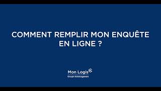 Enquête SLSOPS Mon Logis  Comment remplir mon enquête en ligne [upl. by Tolliver461]