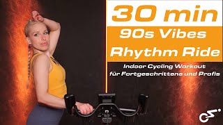 90s VIBES RHYTHM RIDE  30 Minuten Indoor Cycling Workout [upl. by Iur360]