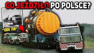 JAK KIEDYŚ WYGLĄDAŁ TRANSPORT GABARYTÓW W POLSCE NAPISY [upl. by Glennon672]