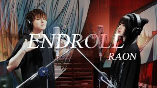 ENDROLL┃Raon x 竹中雄大Novelbright [upl. by Scot]