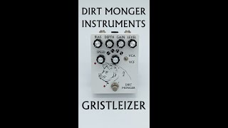 Dirt Monger Instruments  Gristleizer Demo [upl. by Gordon]