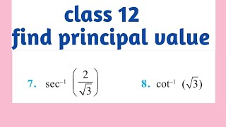 how to find principal value of secinverse 2√3 or cotinverse√3 class 12 ex 21 Q7Q8 solution [upl. by Ada]