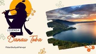 Legenda Danau Toba yang Berasal dari Sumatera Utara [upl. by Adnolehs154]