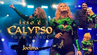 JOELMA  AO VIVO EM JOINVILLE SC  ISSO É CALYPSO TOUR  SHOW COMPLETO [upl. by Eaneg]