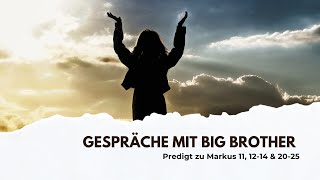 Predigt von Pastor Simon Birr quotGespräche mit Big Brotherquot am 27102024 [upl. by Egwin937]