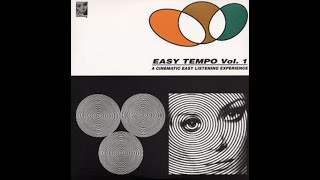 Easy Tempo Vol 1 A Cinematic Easy Listening Experience 1996 [upl. by Wiles]