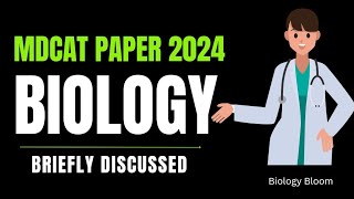 Biology MDCAT Paper 2024  Medical amp Dental Colleges Admission Test  Biology Bloom [upl. by Matazzoni]