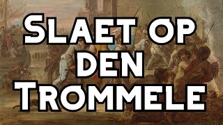 Slaet op den Trommele [upl. by Erlewine98]