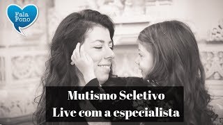 Mutismo Seletivo  Live com a especialista Dra Elisa Neiva [upl. by Pugh]