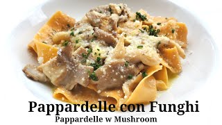 Pappardelle with Mushrooms  Pappardelle con Funghi  Quick and Easy Pasta Dish [upl. by Anisirhc]