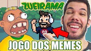 ZUEIRAMA  O INÍCIO  JOGO DOS MEMES  Dublei Todos os Personagens Nessa Gameplay [upl. by Strade558]