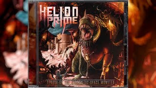 Helion Prime  Terror Of The Cybernetic Space Monster Full Album [upl. by Bledsoe]