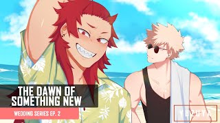 The Dawn Of Something New  Kirishima and Bakugou x Listener  Wedding Series EP 2 [upl. by Ennirak]