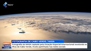 Fotografia da NASA captada pela Estação Espacial Internacional revelando as ilhas de Cabo Verde [upl. by Inahpit]