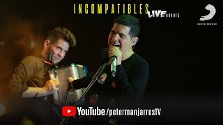 Peter Manjarrés Ft Juancho de la Espriella  Incompatibles En Vivo Lanzamiento Bogotá [upl. by Urbanus]