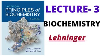 Cellular foundation part  1  lecture  3  LEHNINGER biochemistry [upl. by Maryrose110]