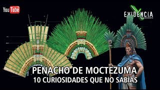 Penacho de Moctezuma Curiosidades que tal vez no conocias [upl. by Htidirem]