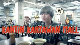 MAKAN ENAK DI KANTIN MALL [upl. by Ameehs]