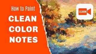 How to Paint Clean Color Notes like the Impressionists [upl. by Simsar]