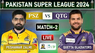 PSL 2024 LIVE PESHAWAR ZALMI VS QUETTA GLADITORS MATCH 2 LIVE SCORES  LQ vs IU LIVE MATCH [upl. by Dearborn276]