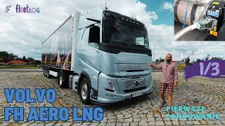 Test Volvo Aero FH LNG Zmiany w kabinie i pierwsze tankowanie gazu Ile to trwa [upl. by Wickman192]