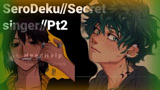 Secret Singer pt2SeroDekui know what you did last summerMha [upl. by Chadd605]