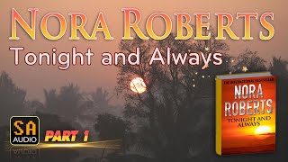 Tonight and Always By Nora Roberts  Audiobook Mystery Thriller amp SuspenseRomance PART 1 [upl. by Adelaja119]