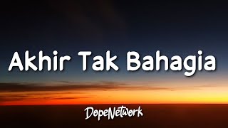 Misellia  Akhir Tak Bahagia Lyrics [upl. by Acissaj]