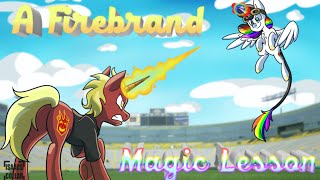 A Firebrand Magic Lesson [upl. by Alahs19]