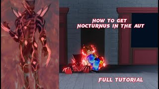 HOW TO GET NOCTURNUS IN THE A UNIVERSAL TIME🌍🌌 FULL TUTORIAL [upl. by Airahs]