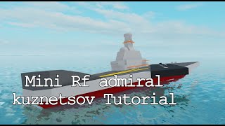 Mini Rf admiral kuznetsov  Roblox Plane Crazy Tutorial [upl. by Finley493]