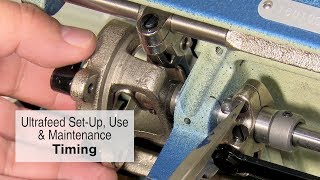 Timing of the Sailrite Ultrafeed Sewing Machine [upl. by Zelig]