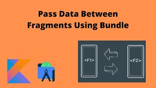 How to pass data between fragments using Bundles in Android Studio  Kotlin [upl. by Assirec]