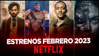 Estrenos Netflix Febrero 2023 [upl. by Juster880]