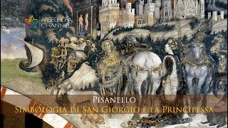 Simbologia di San Giorgio e la Principessa  Pisanello  I SIMBOLI NELL’ARTE [upl. by Spiers]