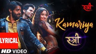 Kamariya Lyrics Video Song With Full Audio Song  Latest New Hindi Song 2018 [upl. by Ilahtan]