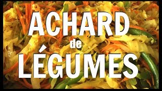 RECETTE FACILE ACHARD DE LÉGUMES [upl. by Akeem]