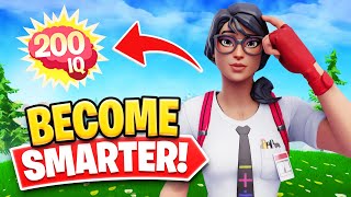 How To Become A Smarter Player in Fortnite [upl. by Adnawed695]