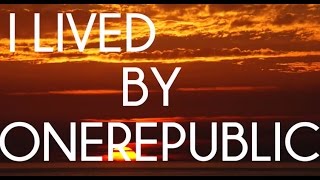 OneRepublic I Lived Lyric Video [upl. by Harley393]