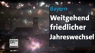 Bayern Weitgehend friedliche Silvesternacht  BR24 [upl. by Reggi]