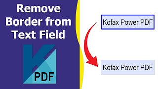 How to remove border from fillable text fields in pdf using Kofax Power PDF [upl. by Oibaf]