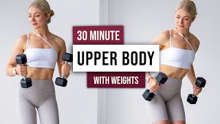 30 MIN TOTAL UPPER BODY Workout With Weights  Shoulders Chest Back and Arms with Dumbbells [upl. by Bloomer]