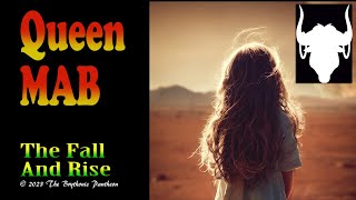 The Fall And Rise Of The Great Queen MAB  The Celtic Spirit Goddess Of Nature [upl. by Bronnie]